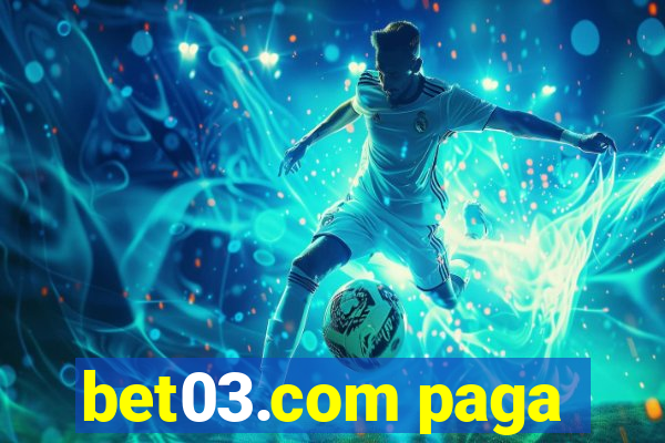 bet03.com paga